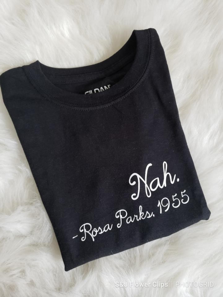 Nah Rosa Parks Black History Girls Shirt Boys Shirt