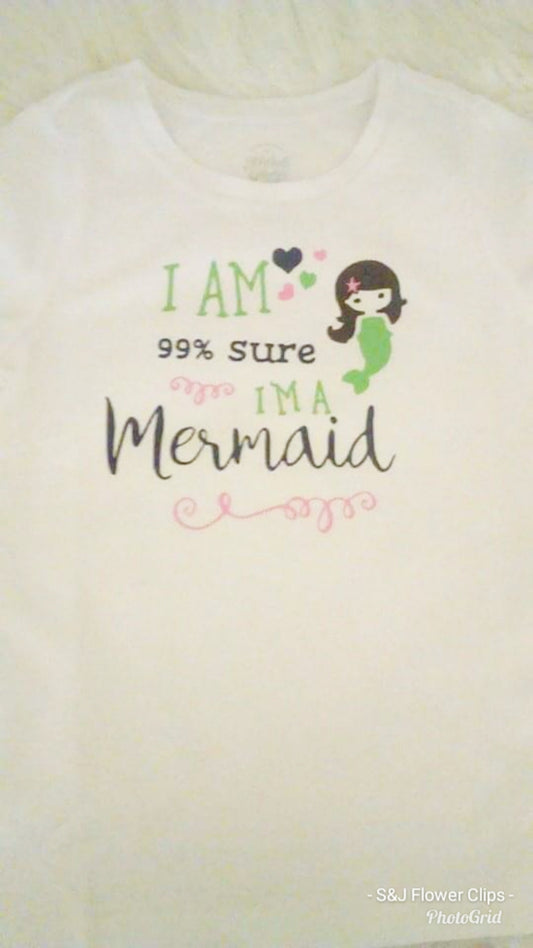 I am sure I am 99% mermaid girls shirt