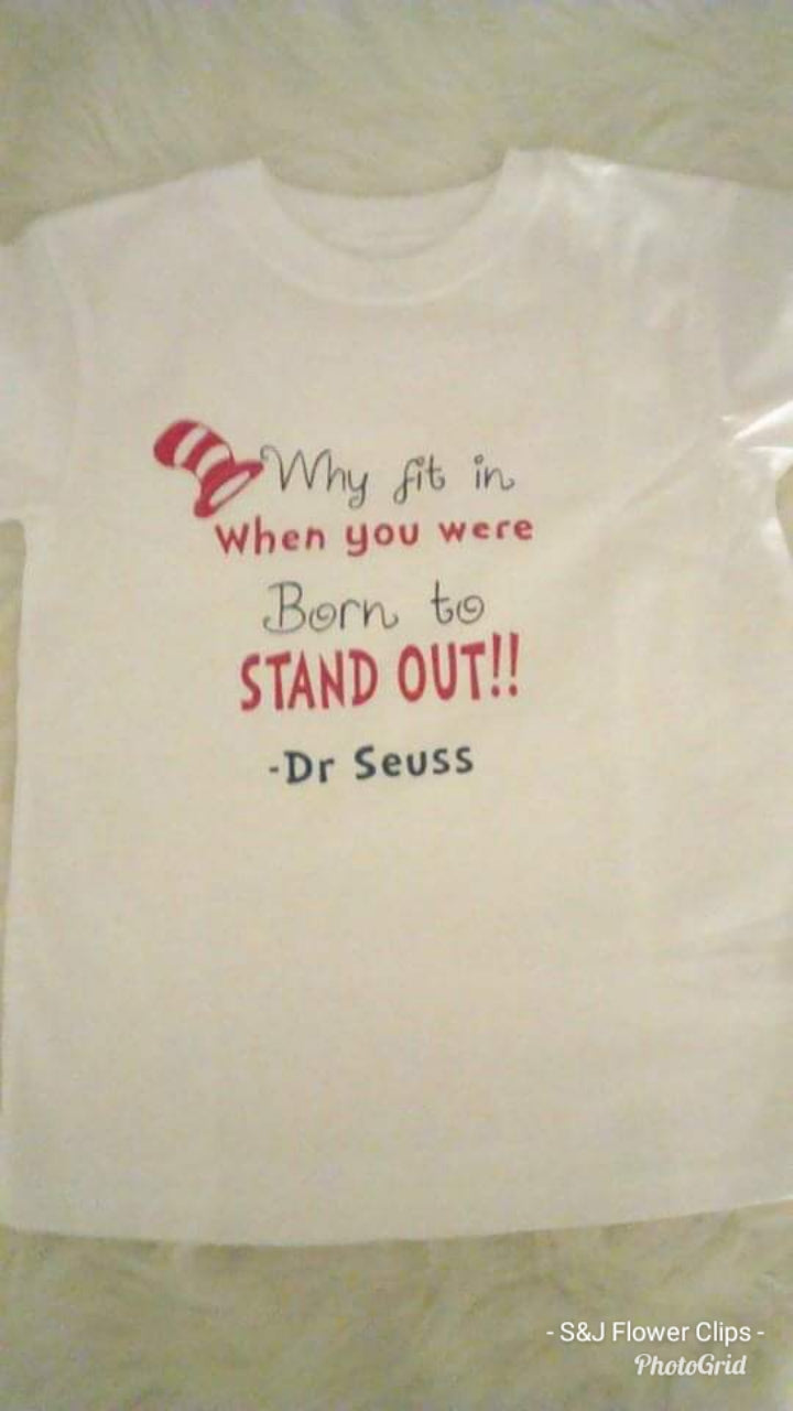 Why Fit In When Your Born To Stand Out Dr. Seuss Boys Shirt Girls Shirt