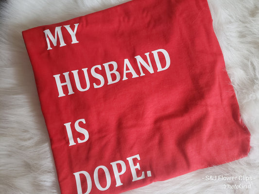 My Husband is dope Ladies Shirt