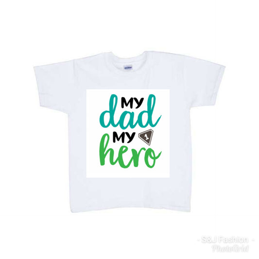 Kids White Shirt "My dad my hero"