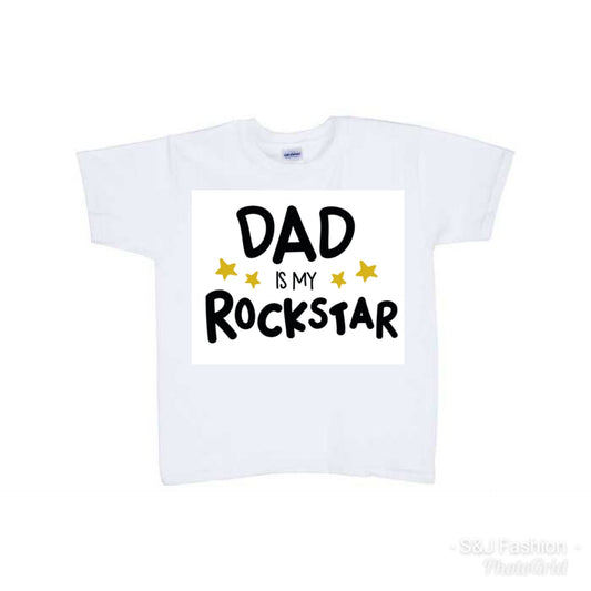 Kids White Shirt "Dad is my Rockstar"