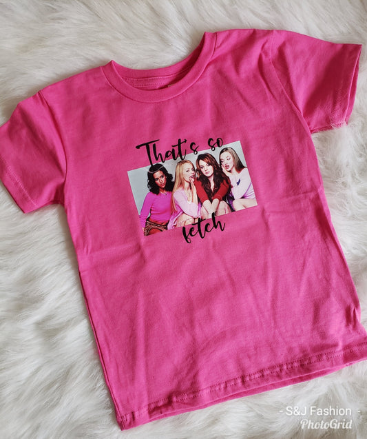 Mean Girls That's so fetch Girls Shirt
