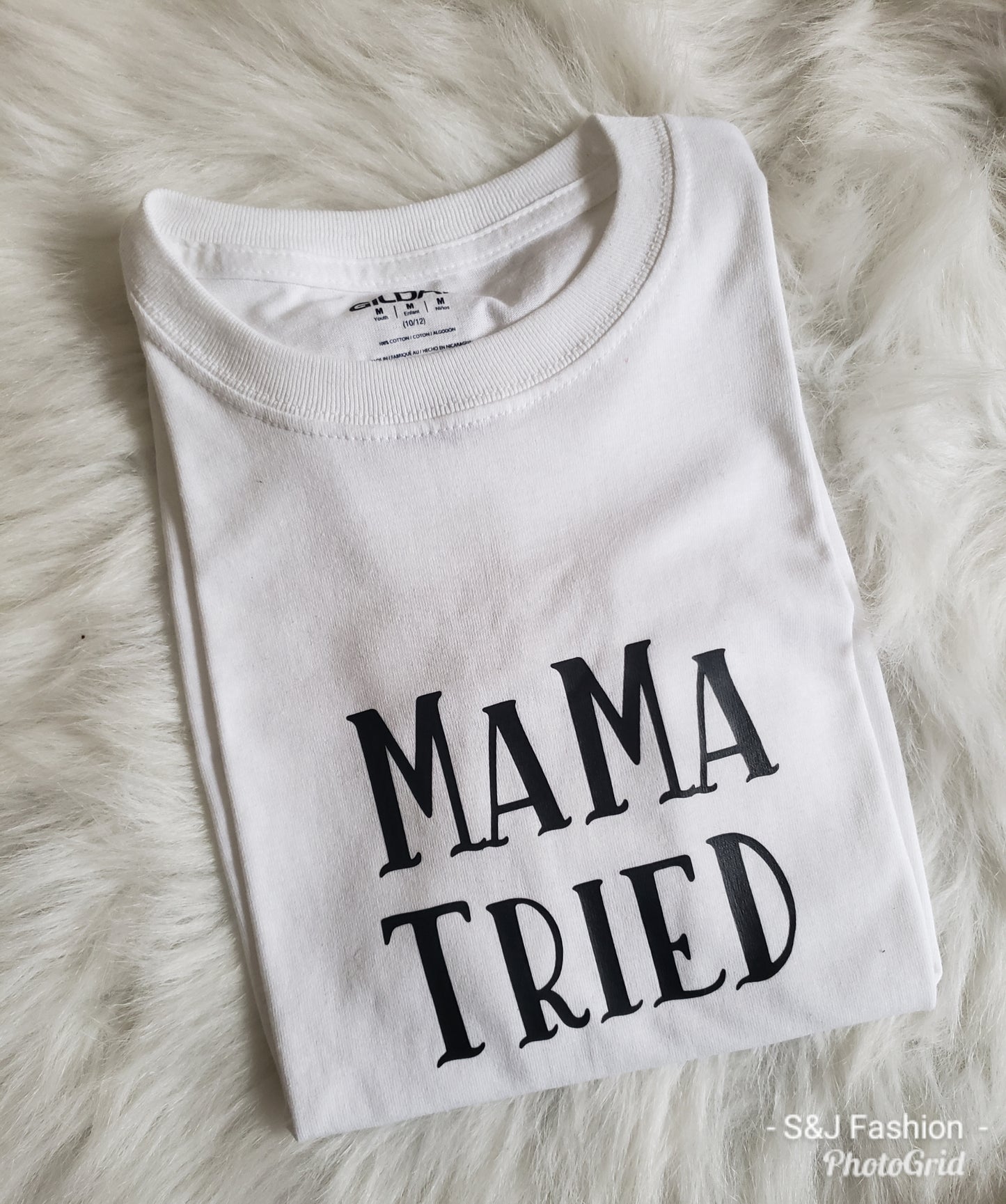 Mama Tried Girls Shirt Ladies Shirt