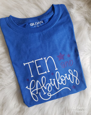 Ten and Fabulous Birthday Girls Shirt