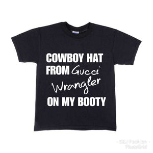 Old Town Road Cowboy hat from Gucci wrangler on my booty Mens Shirt Ladies Shirt Boys Shirt Girls Shirt Western