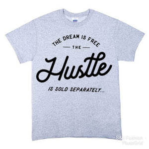 The dream is free Hustle is sold separately Urban Boys Shirt Girls Shirt