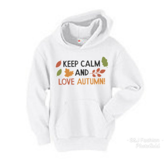 Keep Calm & Love Autumn Adult Hoodies Ladies Shirt Fall