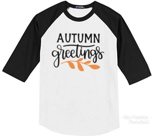 Autumn Greetings Fall Ladies Shirt Girls Shirt Boys Shirt