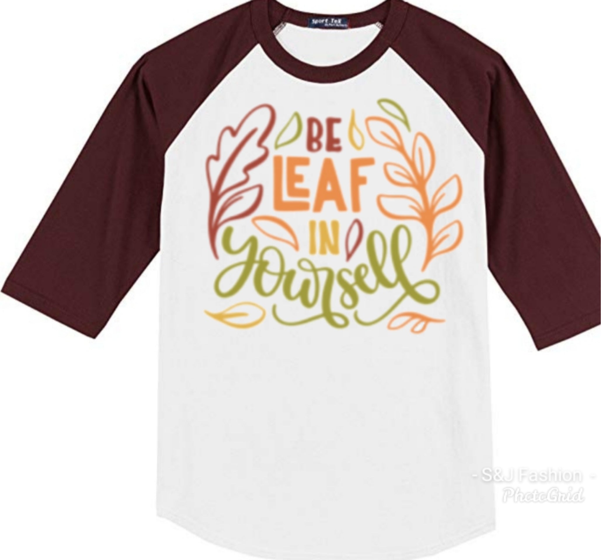 Be Leaf In Yourself Fall Ladies Shirt Girls Shirt Boys Shirt