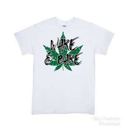 Wake & Bake Adults Ladies Shirt Mens Shirt