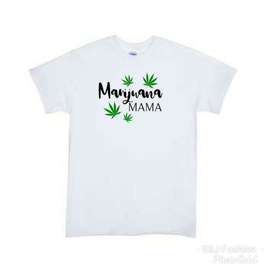 Marijuana Mama Adults Ladies Shirt