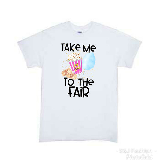 Take me to the fair Girls Shirt Boys Shirt