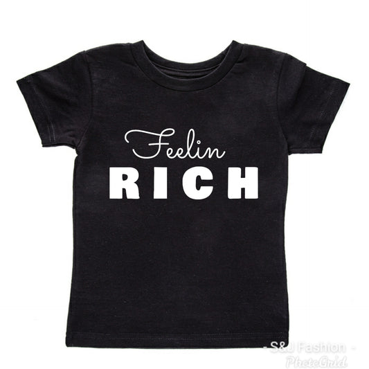 Feelin Rich Girls Shirt Boys Shirt