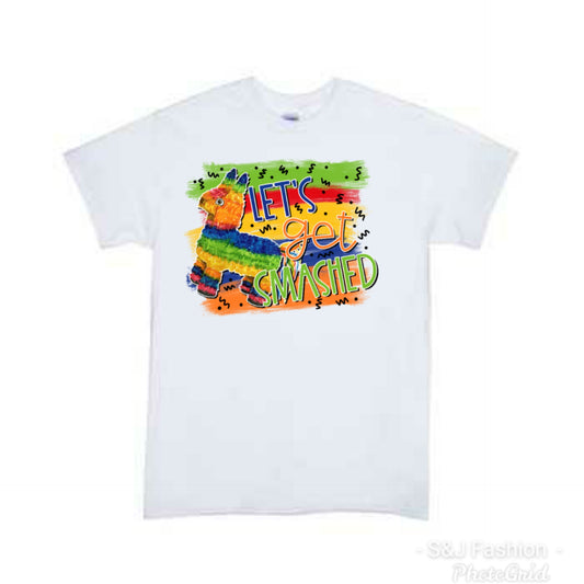 Let's get smashed Cinco de mayo adult Ladies Shirt mens Shirt