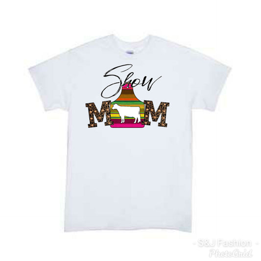 Show Mom Ladies Shirt