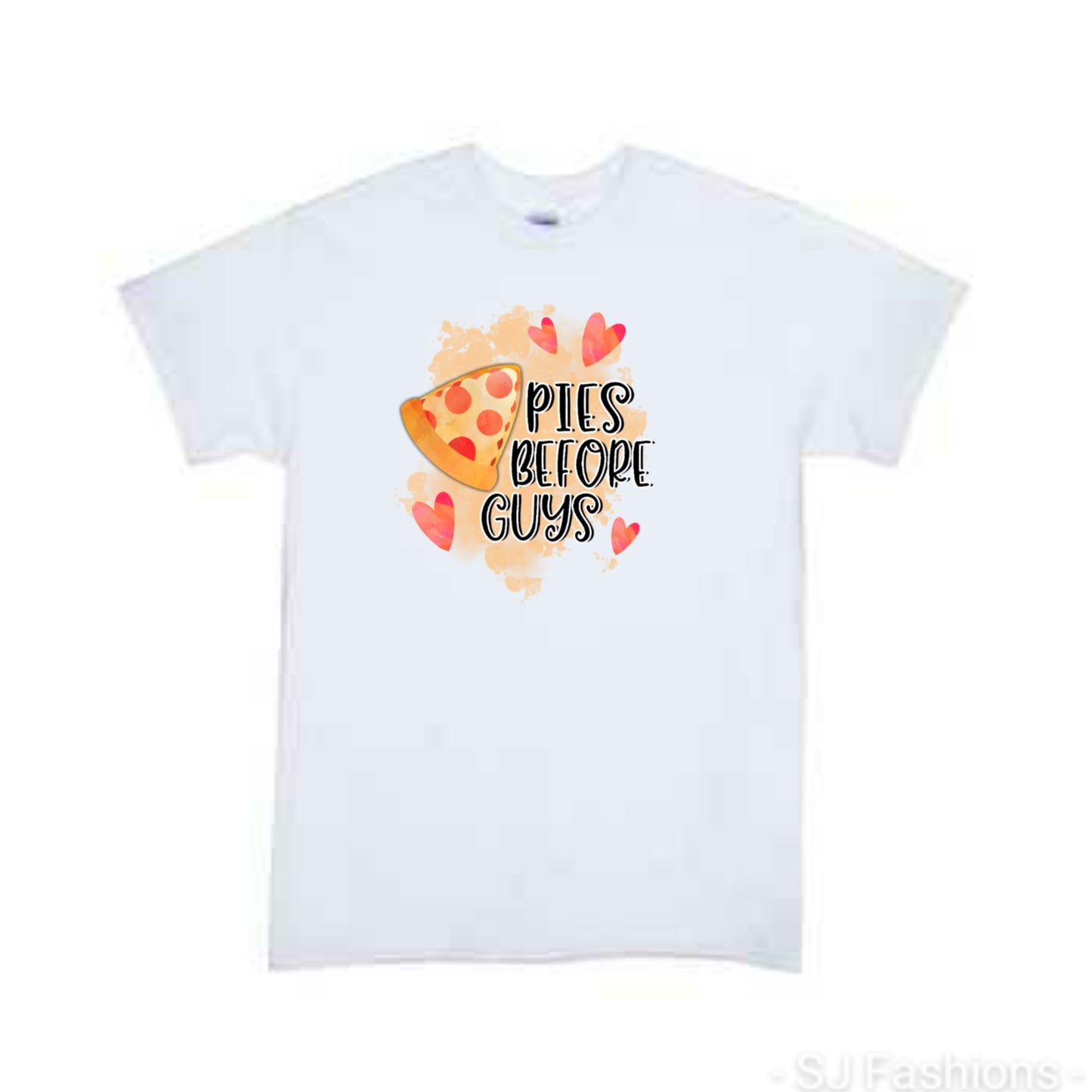 Pies Before Guys Girls Shirt