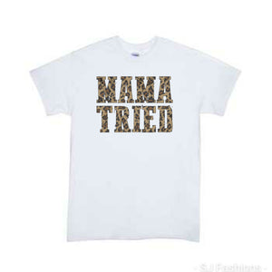 Mama Tried Girls Shirt Ladies Shirt