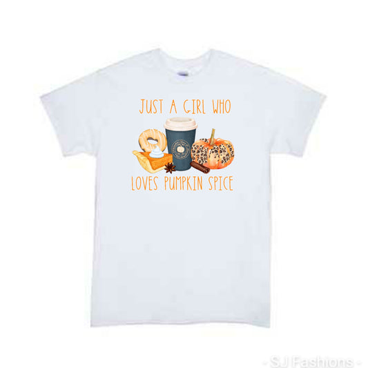 Just A Girl Who Loves Pumpkin Spice Fall Girls Shirt Ladies Shirt