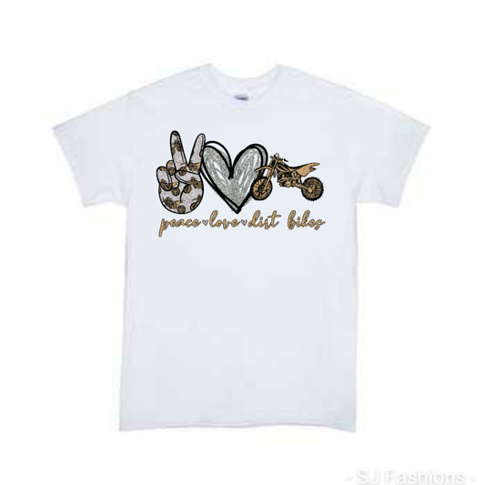 Peace Love Dirt Bike  Boys Shirt Girls Shirt Ladies Shirt Mens Shirt