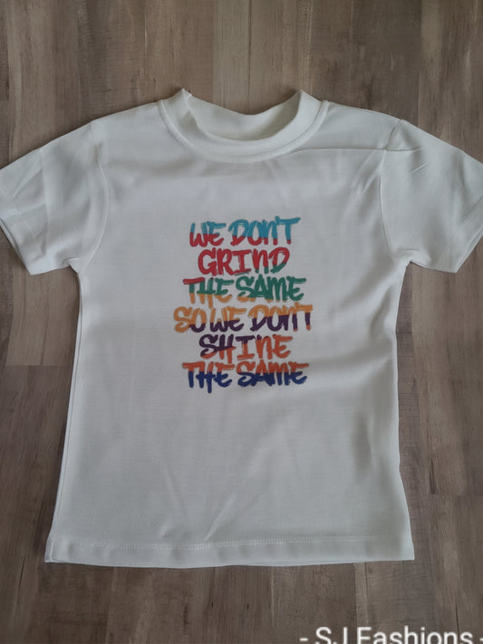 We don't grind the same Girls Shirt Boys Shirt