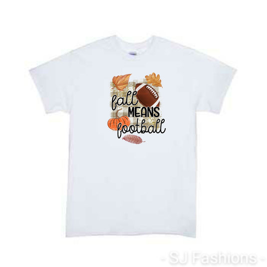 Fall Means Football Yall Girls Shirt Ladies Shirt