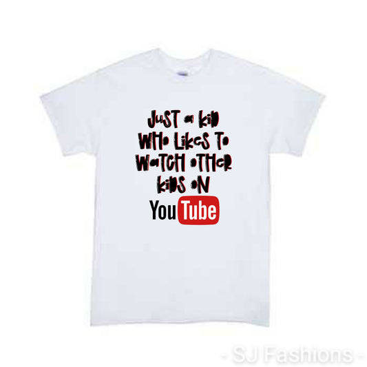Just a kid who likes to watch other kids on youtube Girls Shirt Boys Shirt