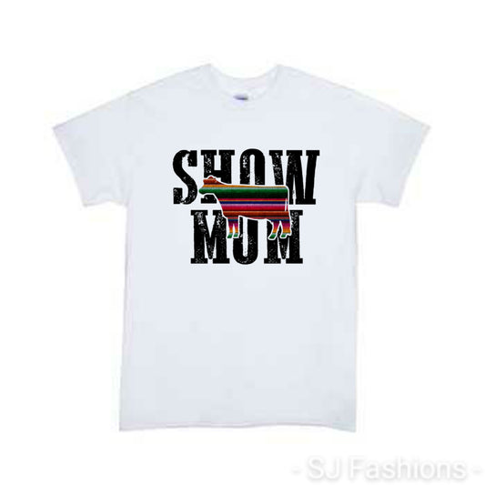Show Mom Ladies Shirt