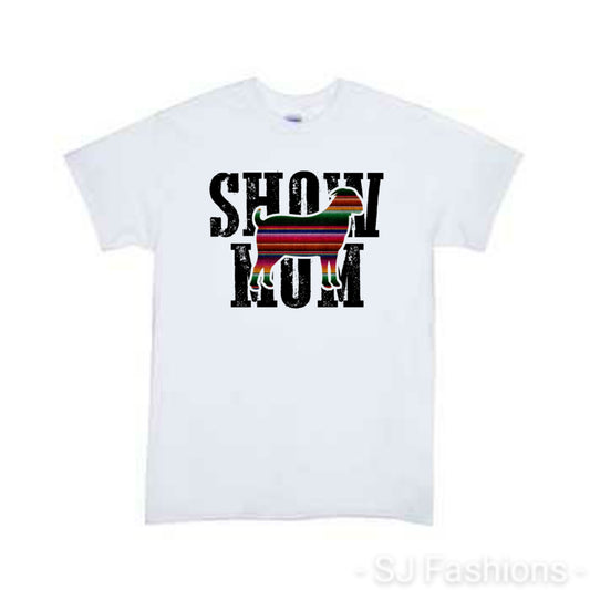 Show Mom Ladies Shirt
