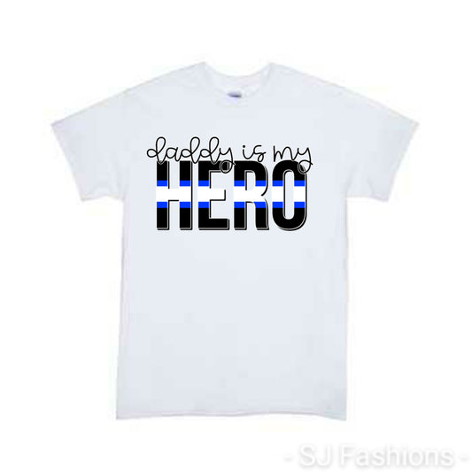 Daddy Is My Hero Girls Shirt Boys Shirt