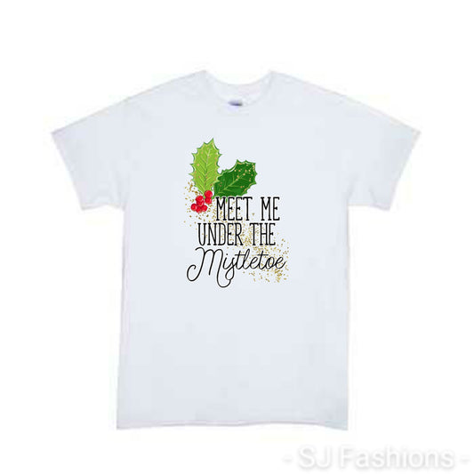 Meet me under the Mistletoe Christmas Boys Shirt Girls Shirt Ladies Shirt Mens Shirt