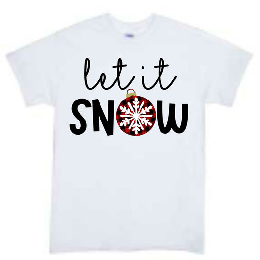 Let it Snow Christmas Boys Shirt Girls Shirt Ladies Shirt Mens Shirt