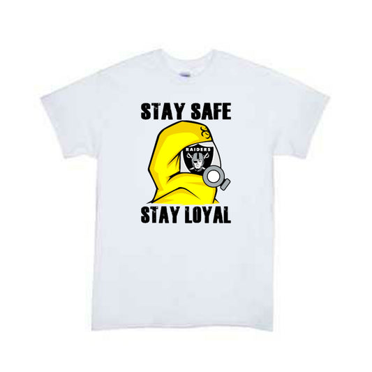 Stay Safe Stay Loyal Raiders NFL Football Girls Shirt Ladies Shirt Boys Shirt Mens shirt