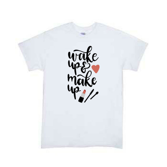 Wake Up & Make Up Ladies Shirt