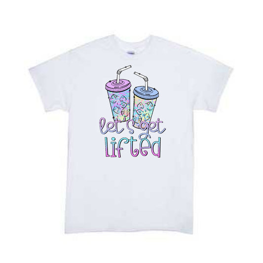 Let's Get Lifted Ladies Shirt