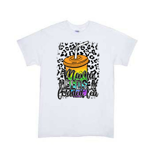 Mama Needs A Loaded Tea Ladies Shirt