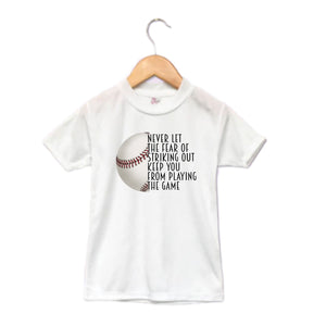 Never Let The Fear Baseball Boys Shirt Girls Shirt Ladies Shirt Mens Shirt