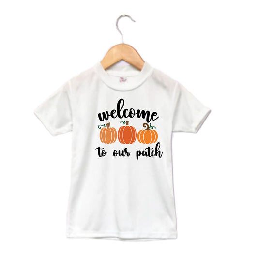 Welcome to Our Patch Fall Girls Shirt Ladies Shirt Boys Shirt
