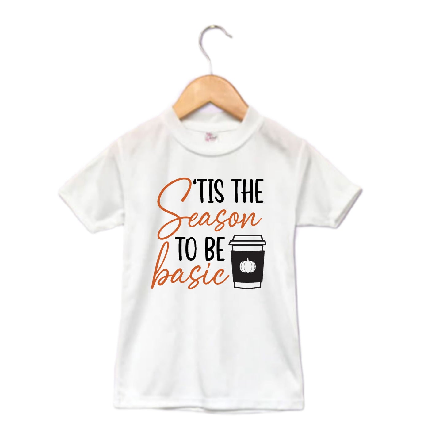 Tis The Season To Be Basic Ladies Shirt Girls Shirt