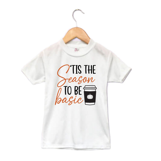 Tis The Season To Be Basic Ladies Shirt Girls Shirt