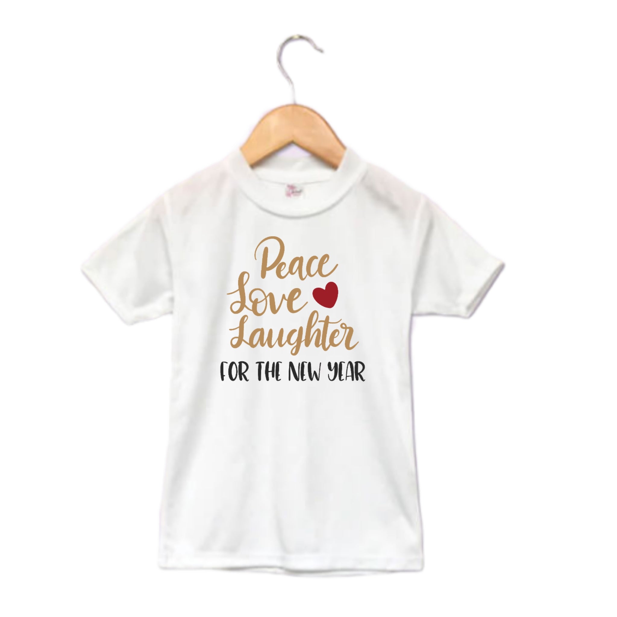 Peace Love Laughter For The New Year Girls Shirt Ladies Shirt