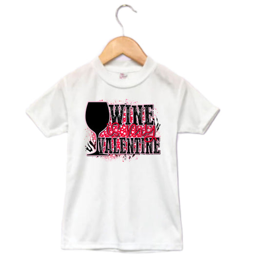Wine is My Valentine Ladies Shirt