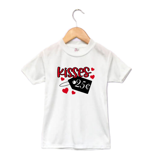 Kisses 25 Cents Valentines Boys Shirt Girls Shirt