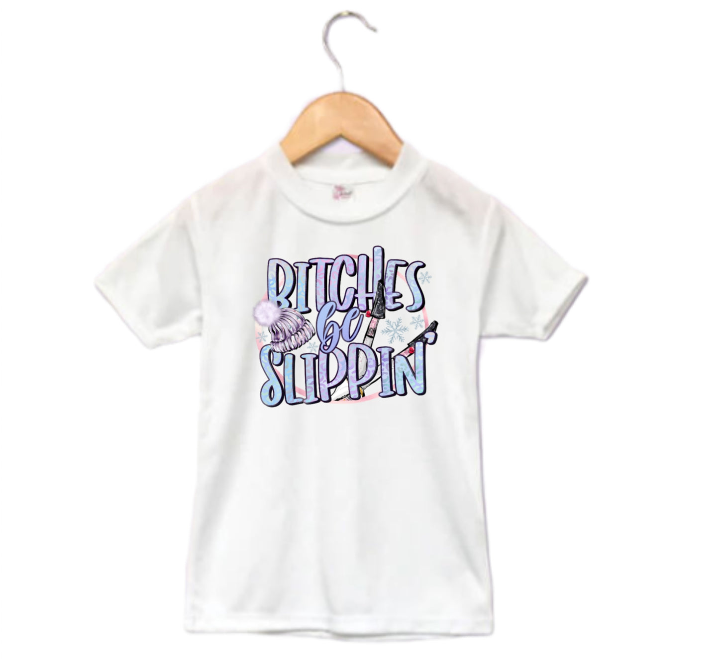 Bitches Be Slippin Winter Ladies Shirt