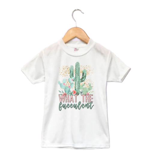 What The Fucculent Ladies Shirt Girls Shirt