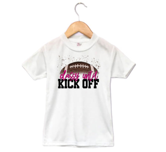 Classy Until Kick off Football Girls Shirt Ladies Shirt