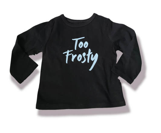 Too Frosty Girls Shirt Boys Shirt Christmas