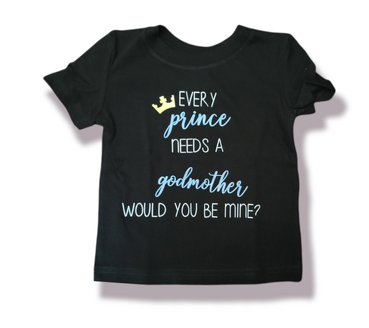 Every Prince needs a Godmother Boys Shirt