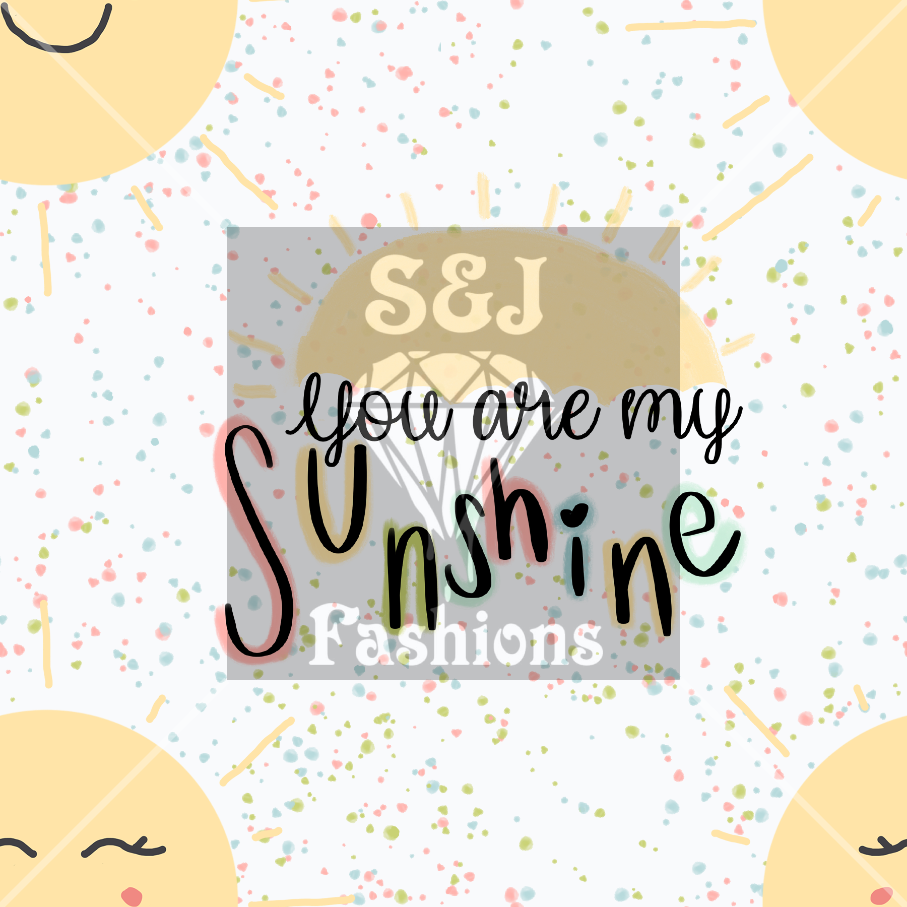 You are my sunshine Handmade