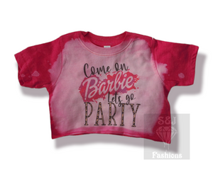 Come On Barbie Girls Shirt Ladies Shirt Girls Shirt